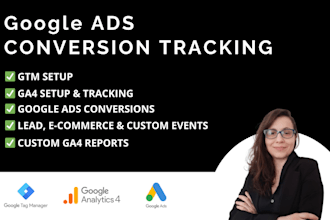 setup google ads conversion tracking, ga4 and GTM in 48h