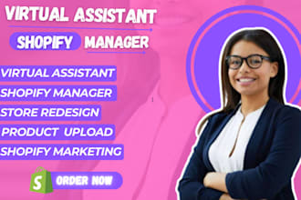 be your shopify virtual assistant, shopify store manager, shopify website design
