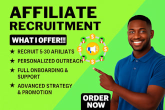 handle affiliate recruitment and  high converting affiliates for your offer
