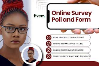 get over 1000 audience to fill online survey forms and polls or questionnaire