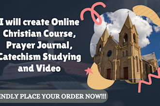 create online christian course, prayer journal, catechism studying and video