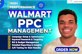 create, manage and optimize your walmart PPC campaigns