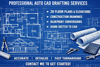 do draw autocad drafting, 2d cad drawings, floor plans and elevation designs