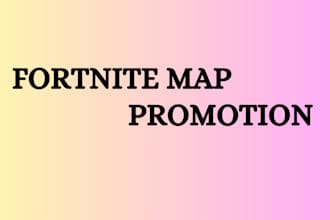 promote your fortnite map promotion
