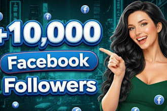 increase facebook 10,000 followers fast