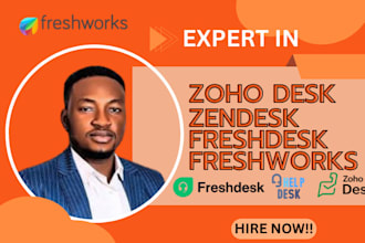 set up, optimize zendesk, gorgias, freshdesk, zoho desk, helpdesk
