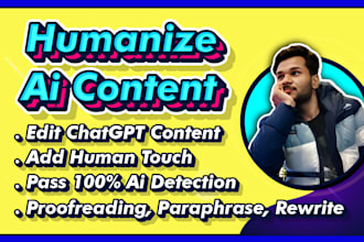 humanize ai content, rewrite it, edit chatgpt content to sound human written