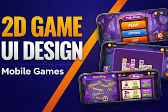 design professional 2d game UI and UX for mobile games