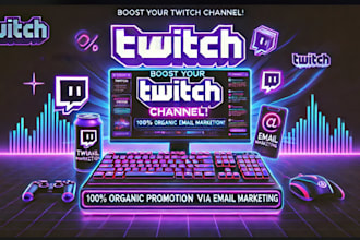 do best twitch channel promotion using email marketing campaign to live viewers