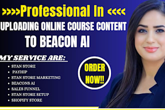 upload your online course content to beacon ai, stan store, shopify, etsy