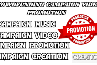 create a crowdfunding campaign video promotion for youtube and fundraisers
