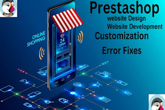 prestashop store creation, bug fix, module creation, speed up, upgrade, migrate