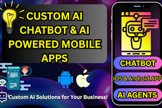 expert mobile app developer, android ios, ai chatbot solutions