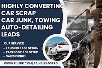 generate car scrap leads car junk leads car towing leads auto detailing leads