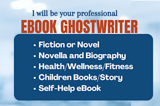 be your ebook ghostwriter, autobiography, biography memoir or ghost book writer