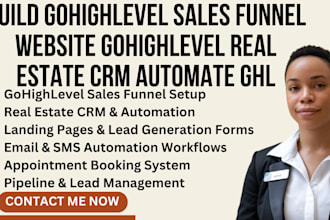 build gohighlevel sales funnel website gohighlevel real estate CRM automate ghl