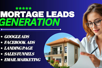 generate mortgage, hard money, dscr, first time home buyer,va loan leads, agent