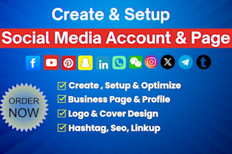 setup and optimize all social media account, setup youtube professionally