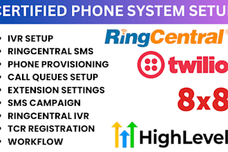 set up or fix ringcentral, twilio IVR, 8x8 voip, a2p 10dlc, and SMS phone system