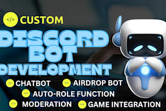 custom discord bot, autorole chatbot moderation, game bot, wallet integration