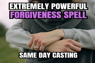 cast a powerful forgiveness spell, reconciliation  peace spell