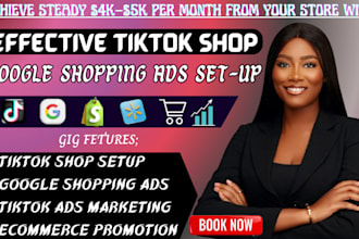 set up effective tiktok shop, google shopping ads campaign for ecommerce store