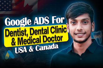 setup google ads campaign for dentist, dental care clinic, medical doctor