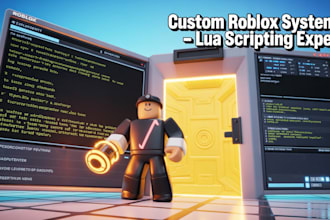script custom roblox systems and game features using lua for your game