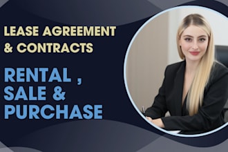 draft professional rental, sale, purchase, and lease agreements