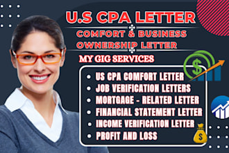write verified US CPA comfort letter, financial statement, mortgage job offer