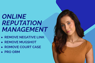 remove negative link, mugshot, courst case, do pro ORM