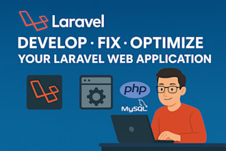 develop, fix, and optimize your laravel web application