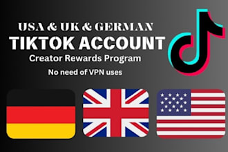 create USA, UK, germany tiktok accounts for monetization with creator rewards