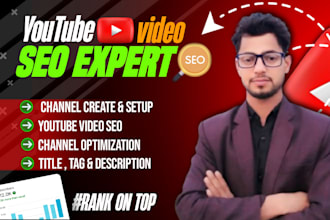 do youtube video optimization and channel SEO  for top ranking on search result