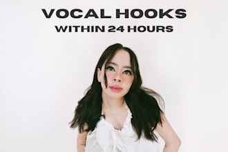 sing a vocal hook for your song within 48 hours