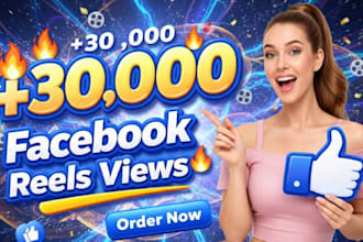upgrade your facebook reels 30,000 views