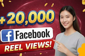 boost your 20,000 facebook reels views