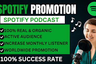 do organic  podcast spotify music promotion to get real streams and engagement