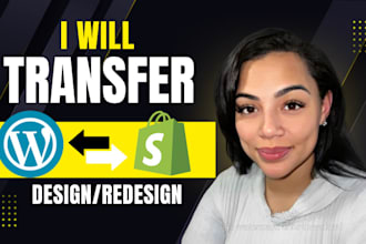 migrate or transfer wordpress, wix, squarespace, magento, woocommerce to shopify