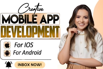 develop, design and upload android and ios application