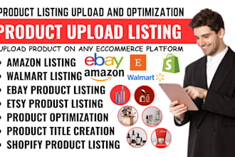 upload shopify etsy ebay amazon walmart product upload listing for shopify sales