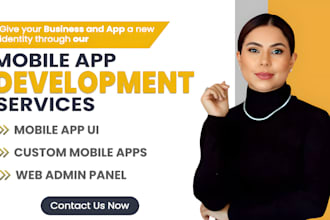 develop, design and upload android and ios application