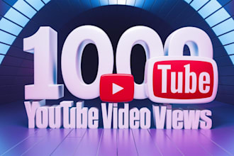 get real 1000 youtube views with organic growth and promotion