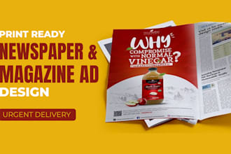 design great print ad for magazine ad, newspaper ad, flyer or poster