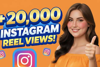 grow up 20,000 instagram reels views