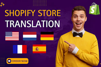 do english, dutch, german, and french shopify store translation in 24 hrs