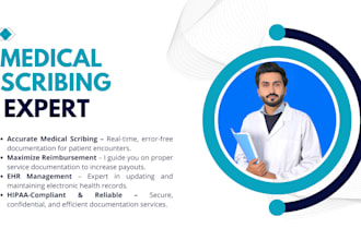 be your medical scribe and virtual medical assistant
