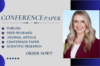 write and publish peer reviewed journal articles, conference papers,and sci