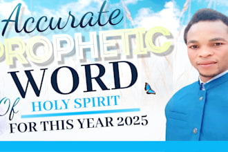 give you  accurate prophetic word of god for your life for this year 2025