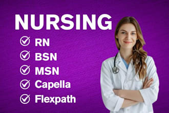 do rn, bsn, msn, pmhnp, dnp ,capella and flexpath nursing tasks